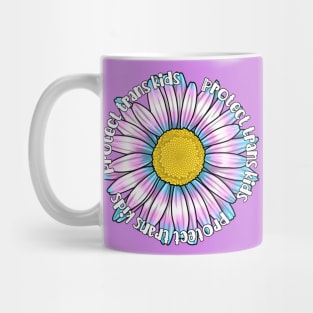 Protect Trans Kids Daisy Mug